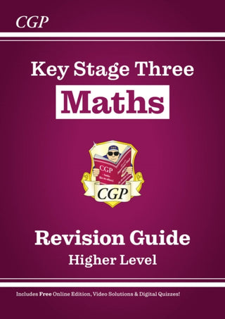 Cover image for 9781841460307 - KS3 Maths Revision Guide – Higher (includes Online Edition, Videos & Quizzes)