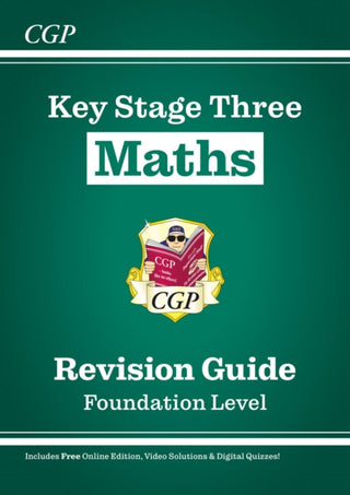 Cover image for 9781841460406 - KS3 Maths Revision Guide – Foundation (includes Online Edition, Videos & Quizzes)