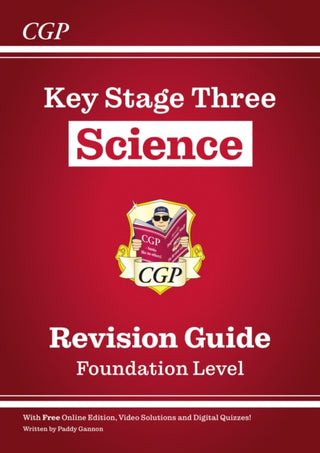 Cover image for 9781841462400 - KS3 Science Revision Guide – Foundation (includes Online Edition, Videos & Quizzes)