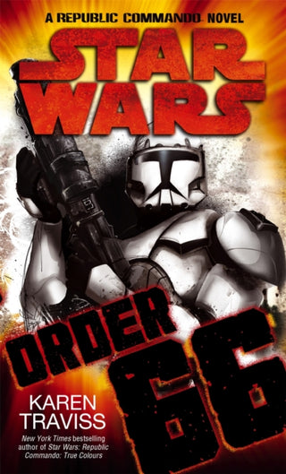 Cover image for 9781841496498 - Star Wars: Order 66: A Republic Commando Novel