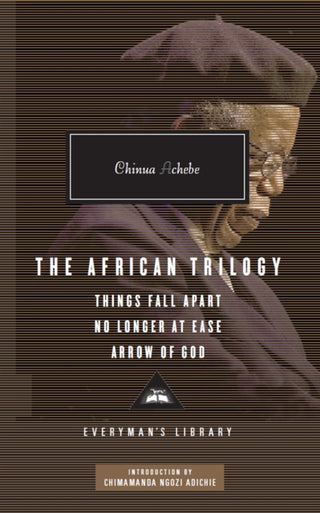 Cover image for 9781841593272 - The African Trilogy: Things Fall Apart No Longer at Ease Arrow of God