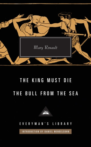 Cover image for 9781841594095 - The King Must Die / The Bull from the Sea