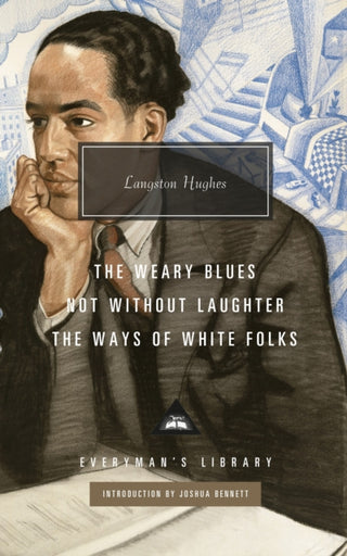 Cover image for 9781841594262 - Not Without Laughter, The Ways of White Folks, The Weary Blues