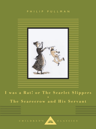 Cover image for 9781841599557 - I Was a Rat! Or, The Scarlet Slippers and The Scarecrow and his Servant