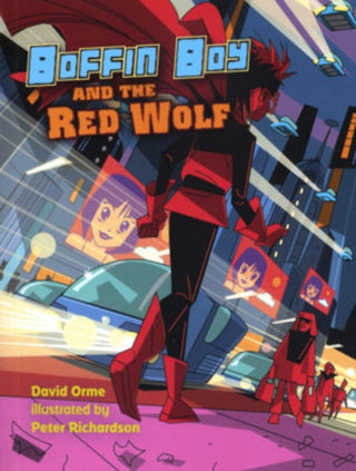 Cover image for 9781841676166 - Boffin Boy and the Red Wolf