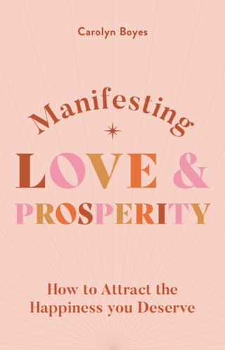 Cover image for 9781841815442 - Manifesting Love and Prosperity