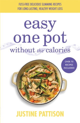 Cover image for 9781841884455 - Easy One Pot Without the Calories