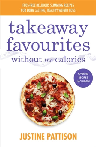 Cover image for 9781841884462 - Takeaway Favourites Without the Calories