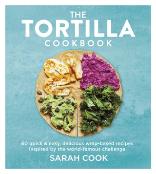 Cover image for 9781841885445 - The Tortilla Cookbook