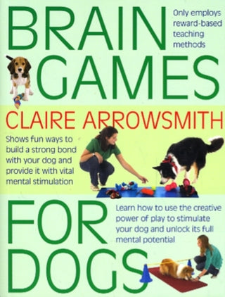 Cover image for 9781842862773 - Brain Games for Dogs