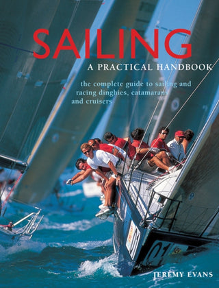 Cover image for 9781843092070 - Sailing: A Practical Handbook