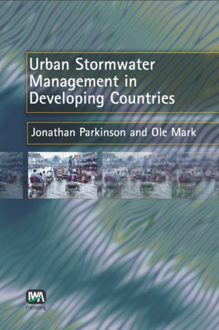 Cover image for 9781843390572 - Urban Stormwater Management in Developing Countries