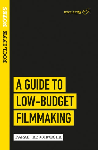 Cover image for 9781843449140 - Rocliffe Notes - A Guide to Low-Budget Filmmaking