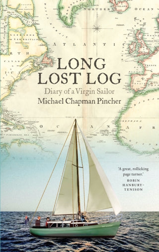 Cover image for 9781843518273 - Long Lost Log: Diary of a Virgin Sailor