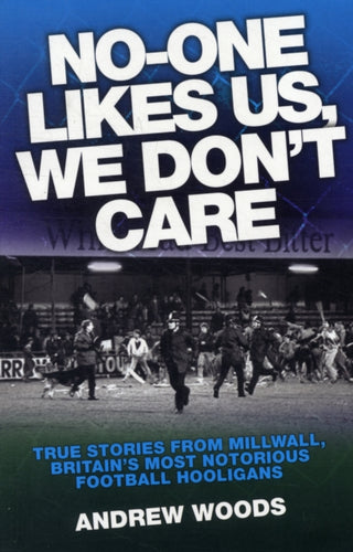 Cover image for 9781843583301 - No One Likes Us, We Don't Care