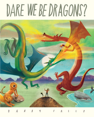 Supplemental image for 9781843655275 - Dare We Be Dragons?