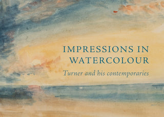 Cover image for 9781843682646 - Impressions in Watercolour: Turner and his Contemporaries