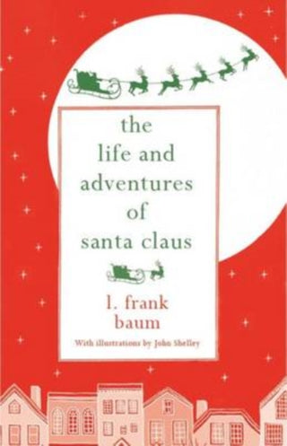 Supplemental image for 9781843915904 - The Life and Adventures of Santa Claus