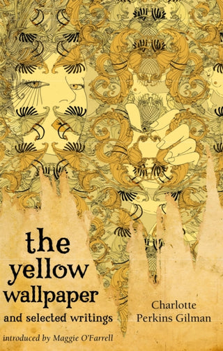 Cover image for 9781844085583 - The Yellow Wallpaper and Selected Writings