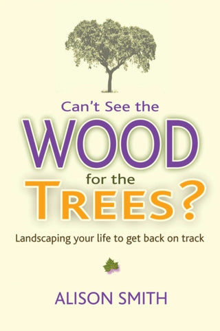 Cover image for 9781844097494 - Can't See the Wood for the Trees?