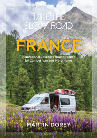 Cover image for 9781844865918 - Take the Slow Road: France