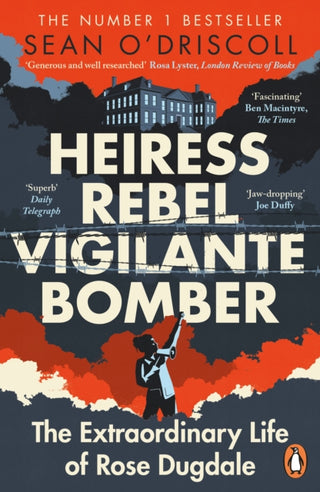 Cover image for 9781844885565 - Heiress, Rebel, Vigilante, Bomber