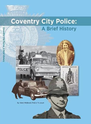 Cover image for 9781844918881 - Coventry City Police: A Brief History