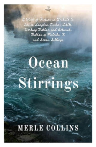 Cover image for 9781845235529 - Ocean Stirrings: A Work of Fiction in Tribute to Louise Langdon Norton Little, Working Mother and Activist, Mother of Malcolm X and Seven Siblings