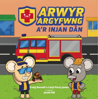 Cover image for 9781845248093 - Arwyr Argyfwng a'r Injan Dan
