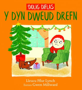 Supplemental image for 9781845278809 - 'Dolig Diflas y Dyn Dweud Drefn