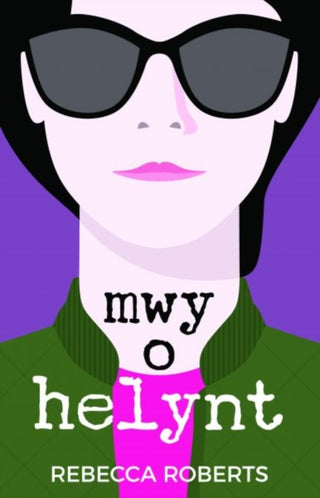 Cover image for 9781845279189 - Mwy o Helynt