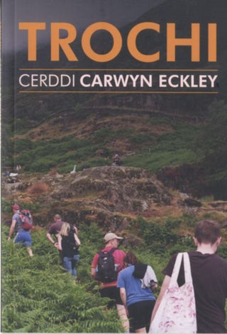 Cover image for 9781845279714 - Trochi - Cerddi Carwyn Eckley