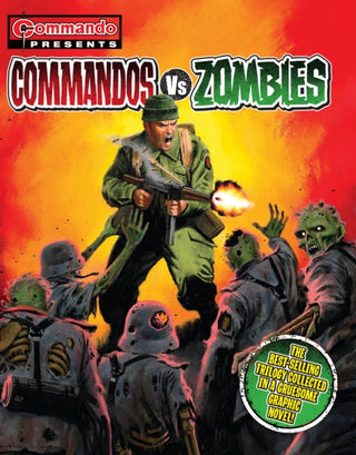 Cover image for 9781845359683 - Commando Presents: Commandos vs. Zombies
