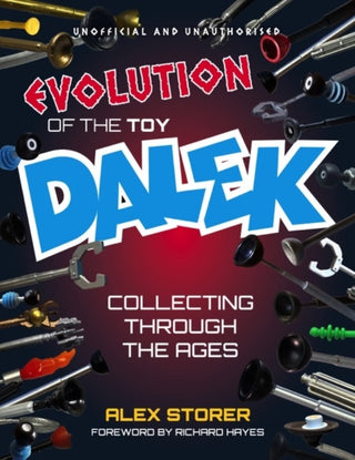 Supplemental image for 9781845832360 - Evolution Of The Toy Dalek