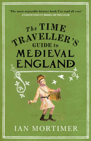Cover image for 9781845950996 - The Time Traveller's Guide to Medieval England