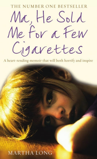 Cover image for 9781845963132 - Ma, He Sold Me for a Few Cigarettes