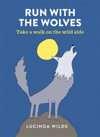 Cover image for 9781846015823 - Run with the Wolves