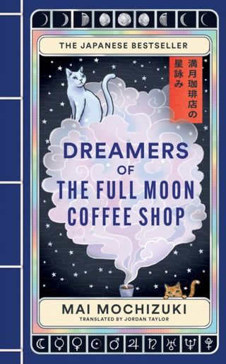 Cover image for 9781846016042 - Dreamers of the Full Moon Coffee Shop