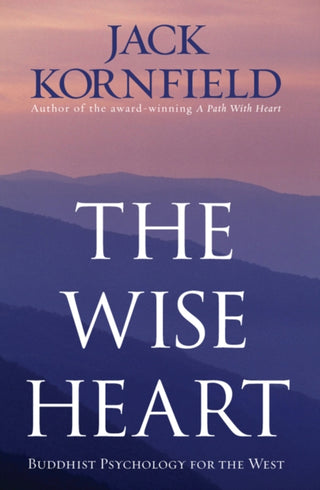 Cover image for 9781846041259 - The Wise Heart