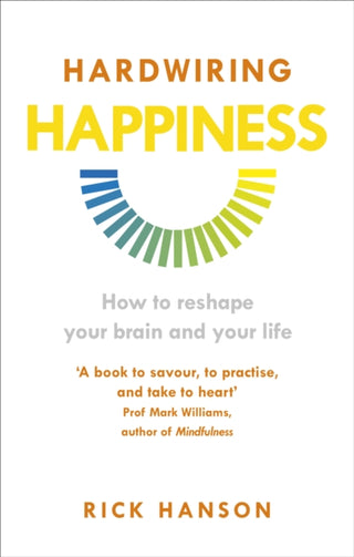 Cover image for 9781846043574 - Hardwiring Happiness