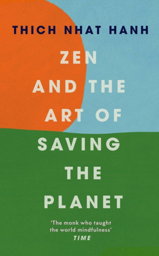 Cover image for 9781846046544 - Zen and the Art of Saving the Planet