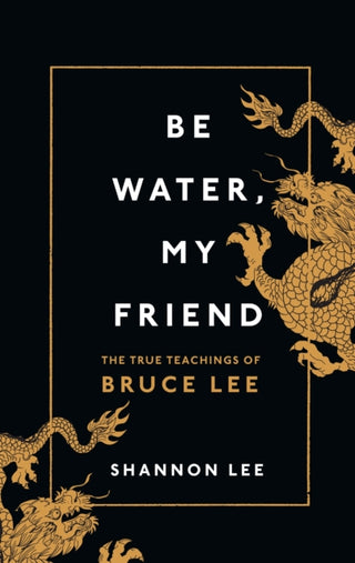 Cover image for 9781846046667 - Be Water, My Friend