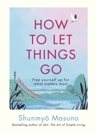 Cover image for 9781846048388 - How to Let Things Go