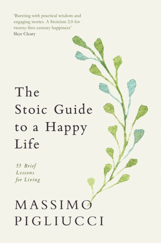 Cover image for 9781846049354 - The Stoic Guide to a Happy Life