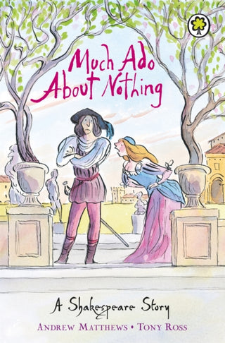 Cover image for 9781846161834 - A Shakespeare Story: Much Ado About Nothing