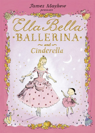 Cover image for 9781846169274 - Ella Bella Ballerina and Cinderella
