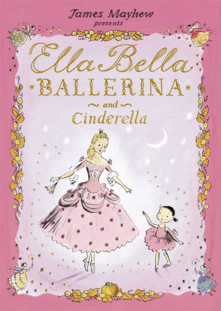 Cover image for 9781846169274 - Ella Bella Ballerina and Cinderella