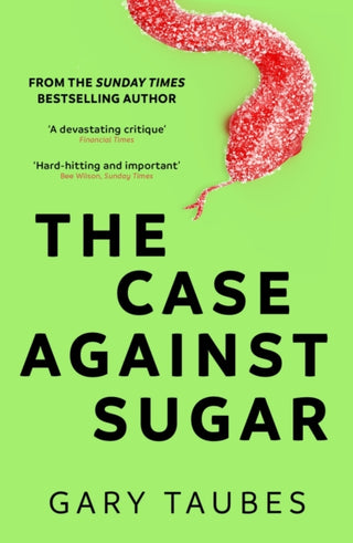 Supplemental image for 9781846276392 - The Case Against Sugar