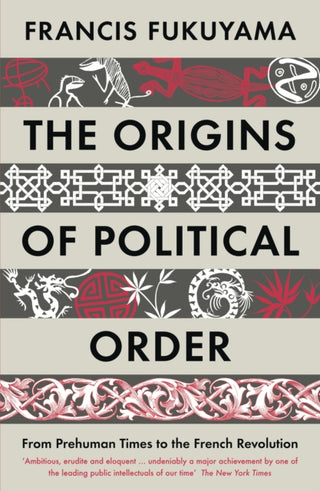 Cover image for 9781846682575 - The Origins of Political Order