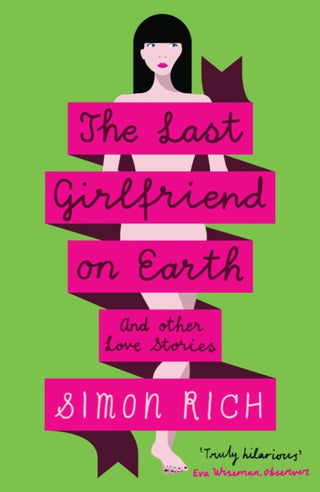 Cover image for 9781846689222 - The Last Girlfriend on Earth